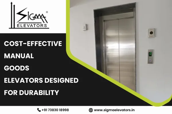 Cost-Effective Manual Goods Elevators Designed for Durability