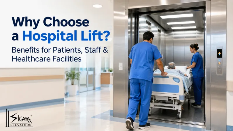 Why Choose a Hospital Lift? Benefits for Patients, Staff & Healthcare Facilities